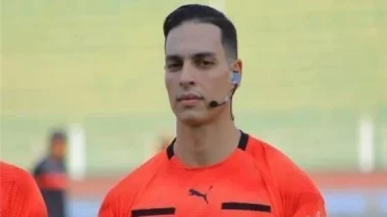 في الكورة : حمادة القلاوي حكما لمباراة الأهلى والاتصالات بكأس مصر