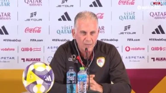 في الكورة : كيروش: نتمسك بالأمل أمام جزر القمر وسنقاتل من أجل التأهل فى كأس العرب