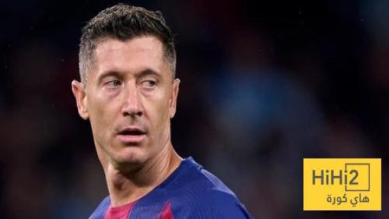 في الكورة : برشلونة يؤجل قراره بشأن ليفاندوفسكي