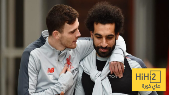 في الكورة : روبرتسون يوجه رسالة لصلاح – هاي كورة