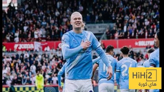 في الكورة : نتائج مانشستر سيتي و برينتفورد هذا الموسم