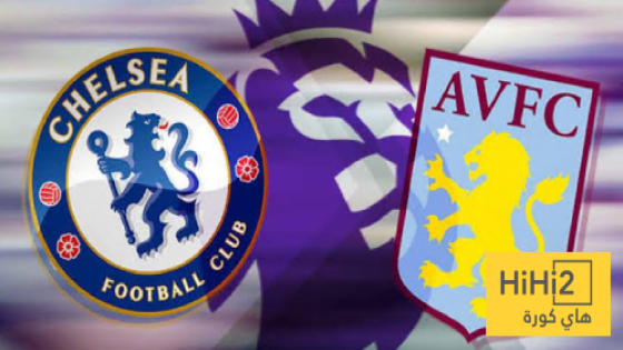 في الكورة : تشيلسي وأستون فيلا.. صراع من أجل إحياء المنافسة على اللقب