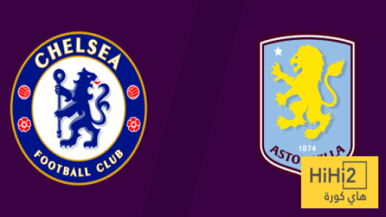 في الكورة : تاريخ مواجهات تشيلسي وأستون فيلا في الدوري الإنجليزي